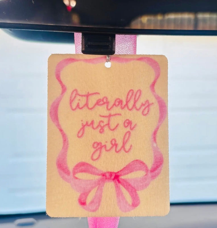 Literally Just A Girl Car Air Freshener