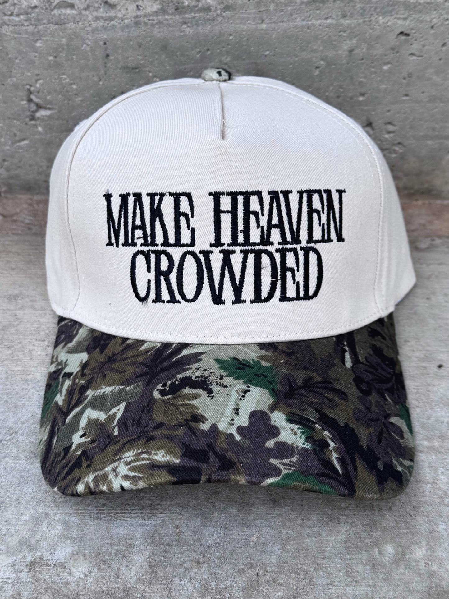 Make Heaven Crowded Cap