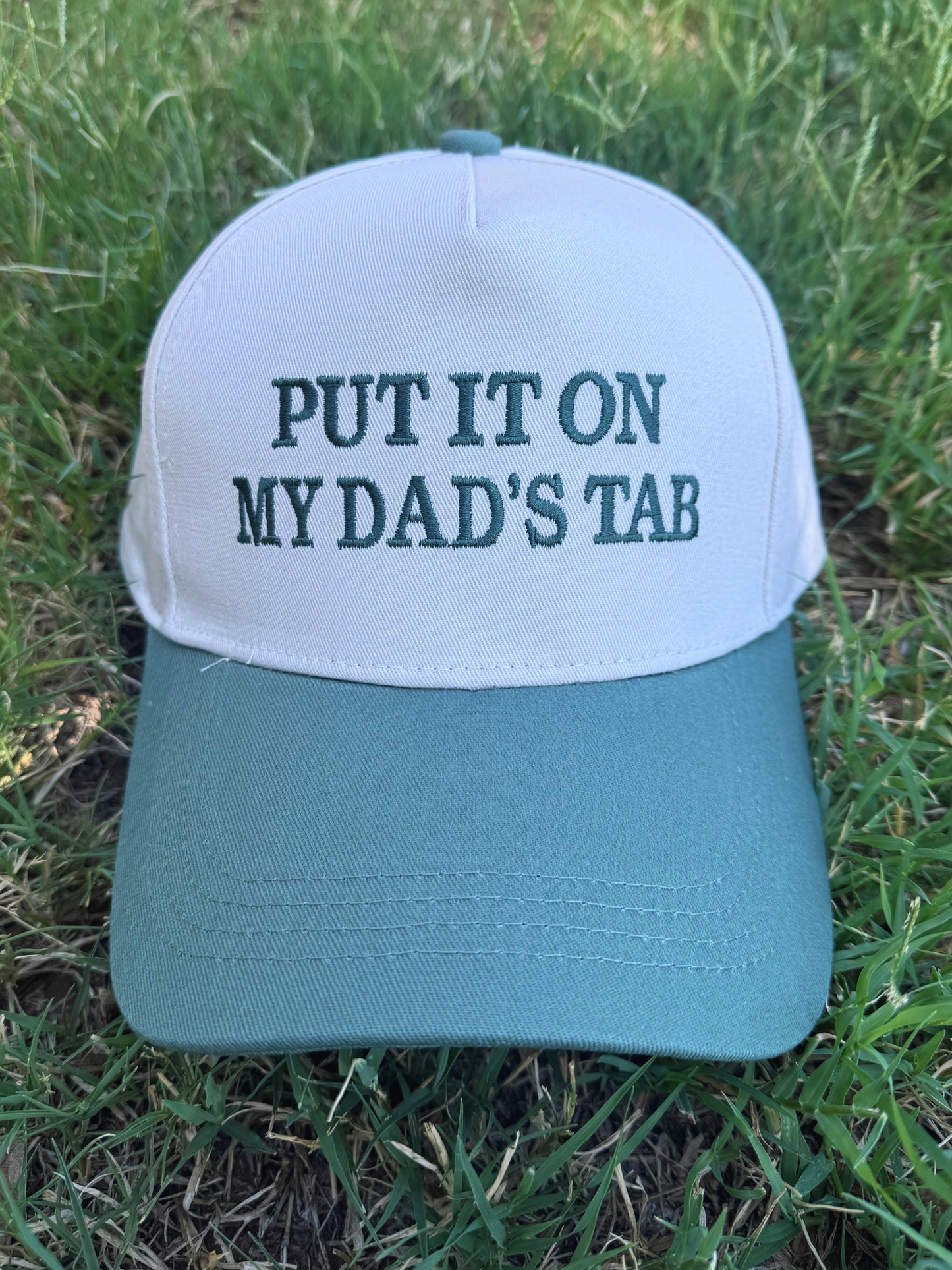 Put It On My Dad's Tab Cap