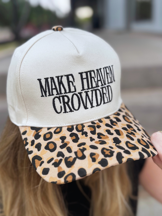 Make Heaven Crowded Cap